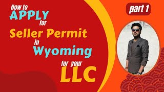 How to Apply for Seller Permit in Wyoming USA Part 1 [upl. by Eiro730]