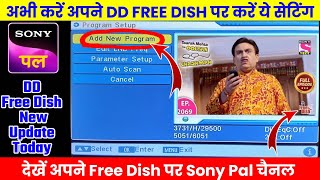 Sony Pal DD Free Dish Par Kaise Laye 2024  DD Free Dish New Update Today  Sony Pal  Free Dish [upl. by Lambert]