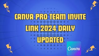 How to Get Canva pro team invite link June 2024  MyTechnologyHubcom Canva [upl. by Hallagan813]