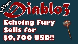 Diablo 3 News Echoing Fury Sells for 9700 USD 7500euros [upl. by Xineohp]