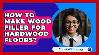 How To Make Wood Filler For Hardwood Floors  CountyOfficeorg [upl. by Aicilet]