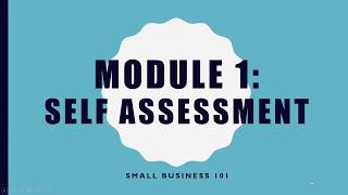 Starting Your Business 101 Self Assessment [upl. by Nayb]