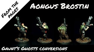 Gaunts Ghosts conversions  Trooper Aongus Brostin [upl. by Nadia]