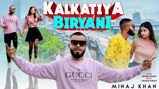 Minaj Khan  Kalkatiya Biryani Offical Music Video New Kolkata Rap Song 2022 [upl. by Pallas888]