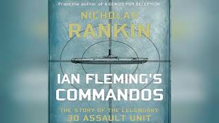 Review Ian Flemings Commandos The Story of the Legendary 30 Assault Unit  by Nicholas Rankin [upl. by Ninetta]