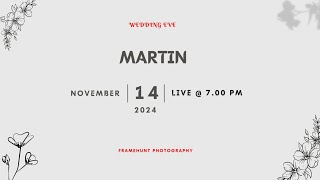 MARTIN  WEDDING EVE  LIVE STREAMING  14112024  TIME  700 PM [upl. by Oijres]