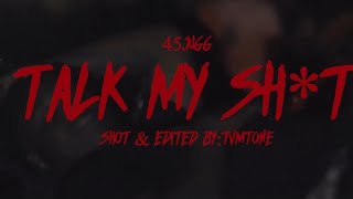 45 Jugg talk my shit  official video Shot by TVMTONE [upl. by Gurevich]