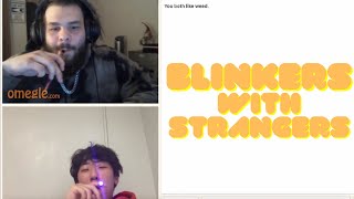 I TOOK BLINKERS WITH STRANGERS ON OMEGLE [upl. by Elizabet]