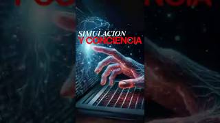 SIMULACION Y CONCIENCIA [upl. by Yoshi458]