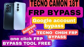 Tecno Camon 18T TECNO CH6H FRP BYPASS 18i new trick FRP Bypass Remove Google account lock 2022 [upl. by Aitekram]