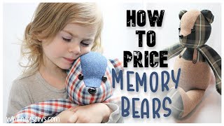 The Ultimate Guide to Pricing Your Memory Bears  Whitney Sews [upl. by Onitnevuj]