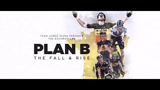 Tour de France documentary Plan B the fall amp rise  Team JumboVisma [upl. by Faruq]