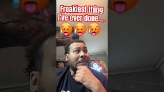 FREAKIEST THING IVE EVER DONE… hiphop freaky freak doritos zackfox quickwhip hangry [upl. by Akimot292]