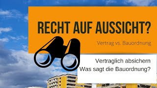 Recht auf freie Aussicht Vertragliche Absicherung [upl. by Ranna750]