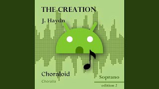 The Creation 25  Achieved is the glorious work I All voices [upl. by Ayatahs]