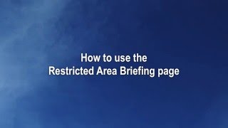 Access and understand restricted area briefing information [upl. by Treiber]