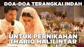 DOADOA TERANGKAI INDAH UNTUK PERNIKAHAN THARIQ HALILINTAR [upl. by Lyssa]