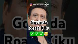 govinda roast kiku kapilsharma sunilgrover krushnaabhishek kikusharda govinda [upl. by Ennaisoj]