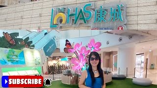 Lohas Park Mall Hongkong felyganzagan2822 [upl. by Fuhrman5]