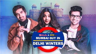 Alright  Mumbai Guy in Delhi Winters Ft Keshav Sadhna Mehek Mehra amp Vikhyat Gulati [upl. by Nerhe]