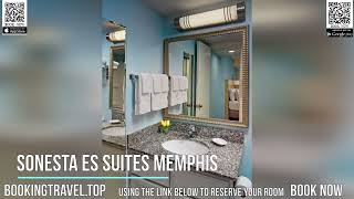 Sonesta ES Suites Memphis [upl. by Surat]