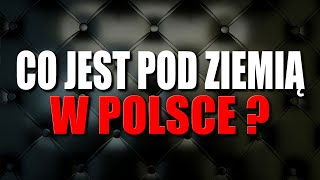 CO JEST POD ZIEMIĄ W POLSCE [upl. by Neelrahc442]