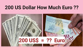 What is the rate of 200 United States Dollar in Euro  200 Dollars How much Euro currency [upl. by Philo]