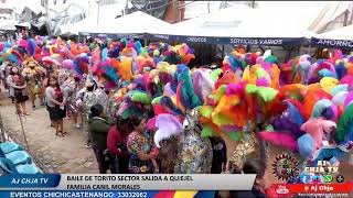 GRAN PRESENTACION DEL BAILE DE TORITO SECTOR SALIDA A QUIEJEL [upl. by Esmeralda821]