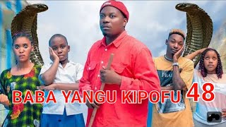 BABA YANGU KIPOFU Full episode 48 love [upl. by Gibbie441]