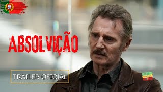 ABSOLVIÇÃO Absolution  Trailer Legendado PT  Liam Neeson  Ron Pearlman [upl. by Ninnette181]