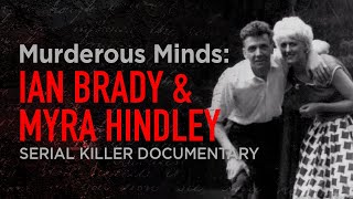 The Most EVIL Couple in British History Ian Brady amp Myra Hindley  Serial Killer Documentary [upl. by Fagin918]