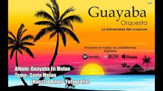 Guayaba Orquesta  Nuestro Amor  Fotografía Audio Oficial [upl. by Younglove]