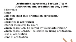 Arbitration agreement  Section 7 8 9 of arbitration Arbitration and conciliation act 1996 lecture [upl. by Eat]