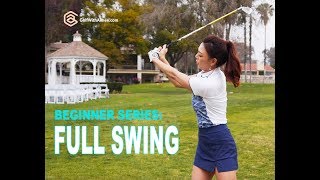 BEGINNER SERIES 006 Full Swing  Golf with Aimee [upl. by Cioban461]