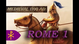 Total War Rome 2  1100 AD campaign  Roman Empire Byzantium 1  MAKE ROME GREAT AGAIN [upl. by Haceber]