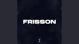 Frisson [upl. by Dodds]