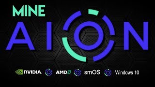 How to Mine AION  NVIDIA  AMD  smOS  Windows 10 [upl. by Sonahpets]