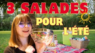 3 RECETTES DE SALADES faciles et rapides pour cet été [upl. by Aikar]