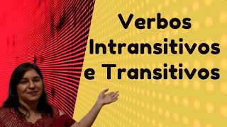 Verbos Intransitivos e Transitivos  Vídeo 06 [upl. by Oirogerg]