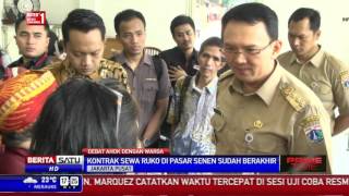 Perdebatan Ahok dengan Pemilik Kios di Pasar Senen [upl. by Nyad]