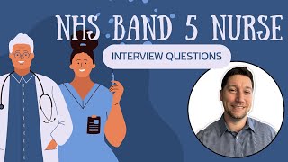 NHS Band 5 Nurse Interview Questions with Answer Examples [upl. by Alaunnoif]