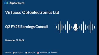 Virtuoso Optoelectronics Ltd Q2 FY202425 Earnings Conference Call [upl. by Outhe]