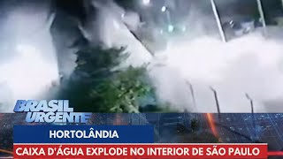 Caixa dágua explode no interior de São Paulo  Brasil Urgente [upl. by Rovaert]