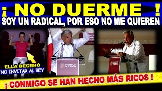 AMLO ¡NO DUERME RICOS NO ME QUIERES PERO SON MÁS RICOS FUE DECISIÓN DE CLAUDIA NO INVITAR AL REY [upl. by Fulbert]