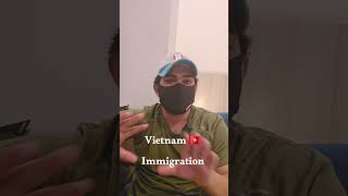 Vietnam 🇻🇳 Immigration Reality Vietnam vietnamimmgration vietnamtravel vietnamguide [upl. by Nyllek]