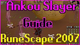 Ankou Slayer Guide RuneScape 2007 [upl. by Yrtneg]