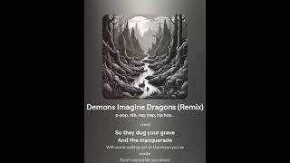 Demons Imagine Dragons Remix [upl. by Schweitzer]