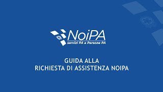 Guida alla richiesta di assistenza NoiPA [upl. by Ambrose449]