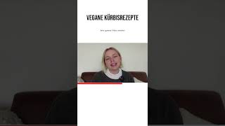 Vegane Kürbisrezepte [upl. by Trevlac]