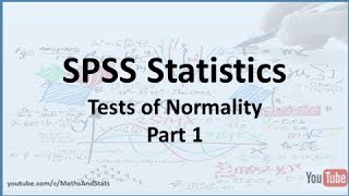 SPSS Tests Of Normality  Part 1 [upl. by Etiuqal222]